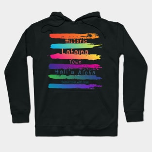 Remember Historic Lahaina Town Hoodie